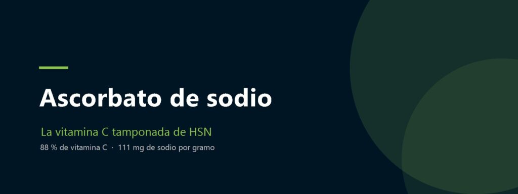 Ascorbato de sodio de HSN, la vitamina C tamponada