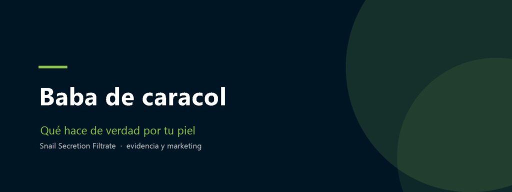 Baba de caracol, qué hace de verdad por tu piel
